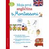 Moja prvá angličtina s Montessori - Lydie Barusseauová