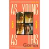 As Young as This - Roxy Dunn