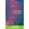E-kniha Za kulisami call centra - Ľubica Rybáriková