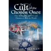 The Cult of the Chosen Ones (Makia Freeman)(Brožovaná)