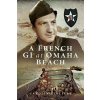 A French GI at Omaha Beach (Jolivet Caroline)