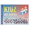 Kľúč do sveta - chorvátčina - Karmela Kopčić, Petra Austová
