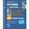 Petit manuel de survie en médecine intensive-réanimation : 100 procédures en poche (Pierre-Yves OLIVIER,Julien Demiselle,Professeur Nicolas Lerolle,Pierre Asfar,Alain Mercat)(Brožovaná)