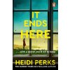 It Ends Here - Heidi Perks