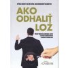 Ako odhaliť lož - Kolektív autorov