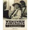 Western Portraits: The Unsung Heroes & Villains of the Silver Screen (Carver Steve)