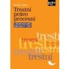 Trestní právo procesní - 6. aktualizované vydání podle stavu k 1. 1. 2022 - Jiří Jelínek