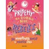 Príbehy na dobrú noc pre rebelky: 100 ... kolektív