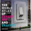 World Atlas of Street Art and Graffiti