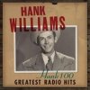HANK WILLIAMS - HANK 100: GREATEST RADIO H (1CD)