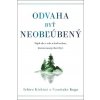 Odvaha byť neobľúbený - Ichiro Kishimi