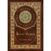 Little Women (Royal Collector's Edition) (Case Laminate Hardcover with Jacket) (Louisa May Alcott)(Pevná)