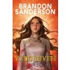 Vzdorovití - Brandon Sanderson