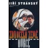 Zdivočelá země - aukce - Jiří Stránský