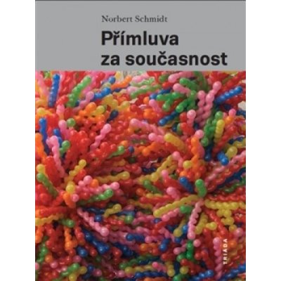 Přímluva za současnost