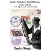 India's Forgotten Rocket Pioneer (Gurbir Singh)(Pevná)