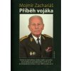 Příběh vojáka Mojmír Zachariáš