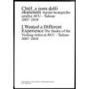 Chtěl_a jsem další zkušenost Ateliér hostujícího umělce AVU Šaloun 2007–2018 - Džadoň Tomáš Janoščík Václav Kuťáková Pamela