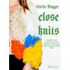 Close Knit: 15 Patterns and 45 Techniques from Beginner to Advanced from Europes Coolest Knitter (Bagger Lrke)