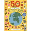 50 Maps of the World Activity Book: Learn - Play - Discover with Over 50 Stickers, Puzzles, and a Fold-Out Poster (Handicott,Ben,Ryan,Kalya)(Brožovaná)