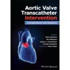 Aortic Valve Transcatheter Intervention (Ron Waksman,Ignacio Amat-Santos)(Pevná)