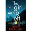 The Girl Who Left - Jenny Blackhurst