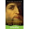 E-kniha Leonardo Da Vinci - Walter Isaacson