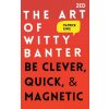 Art of Witty Banter
