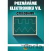 Poznáváme elektroniku VII - Václav Malina