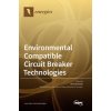 Environmental Compatible Circuit Breaker Technologies (Dirk Uhrlandt)(Pevná)