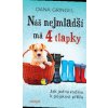 Náš nejmladší má čtyři tlapky - Dana Gringel
