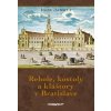Rehole, kostoly a kláštory v Bratislave 3. vydanie - Igor Janota