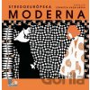 Stredoeurópska moderna - Zornitza Kazalarska (editor)