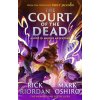 From the World of Percy Jackson: The Court of the Dead (The Nico Di Angelo Adventures)
