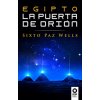 Egipto, la Puerta de Orion (SIXTO PAZ WELLS)(Brožovaná)