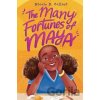 The Many Fortunes of Maya - Nicole D. Collier