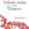 Volanie Ježiša pre Vianoce