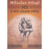 Sex v pěti dílech světa - Stingl, Miloslav