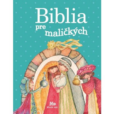 Gálová Mária - Biblia pre maličkých, 6.dolnené vydanie
