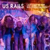 Us Rails - Last Call At River Saloon / 2CD [2 CD]