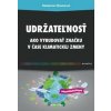 Udržateľnosť - Katarína Chomová