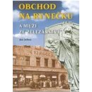 Obchod na rynečku a muži ze železářství - Johna, Jan