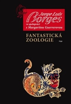 Fantastická zoologie - Luis Borges Jorge