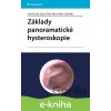 E-kniha Základy panoramatické hysteroskopie - David Kužel, Dušan Tóth, Michal Mára a kolektiv