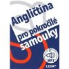 Angličtina pro pokročilé samouky + odkaz - Kollmannová Ludmila