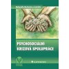 Psychosociální krizová spolupráce - Bohumila Baštecká a kolektiv