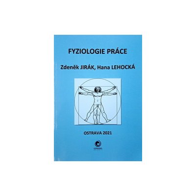 Fyziologie práce - Zdeněk Jirák; Hana Lehocká