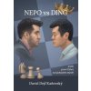Nepo vs Ding aneb první Číňan na šachovém trůně - David Kaňovský