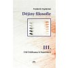 Dějiny filosofie III. - Frederick Charles Copleston