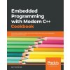 Embedded Programming with Modern C++ Cookbook